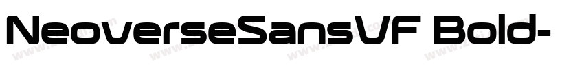 NeoverseSansVF Bold字体转换 NeoverseSansVF Bold字体转换